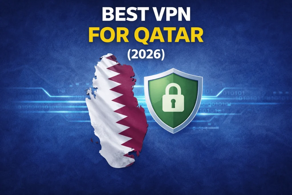 Best VPN for Qatar