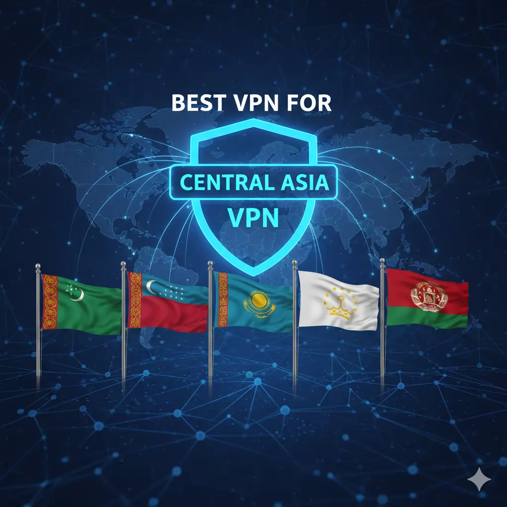 Best VPN for Central Asia